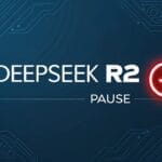 An illustrative image showing the DeepSeek R2 name with the word "PAUSE" and a red stop icon on a tech-themed background.